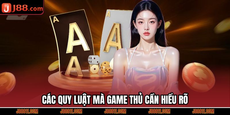 Các quy luật mà game thủ cần hiểu rõ