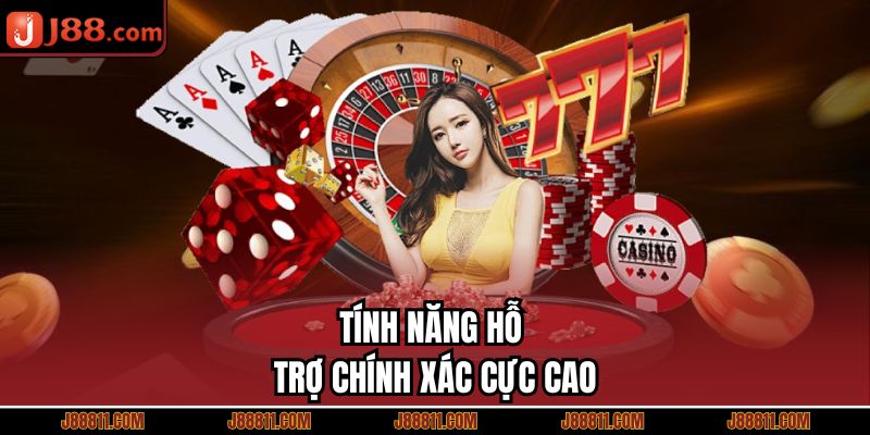 Tính năng hỗ trợ chính xác cực cao